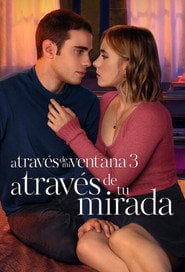 Przez moje okno 3: Znów cię widzę (2024) - Sprawdź film na Vider