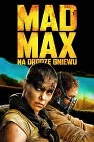 Mad Max: Na drodze gniewu (2015) - Sprawdź film na Vider
