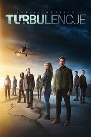 Turbulencje (2018) - Sprawdź serial na Vider